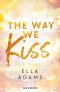 [Bonnie & Henry 01] • The Way We Kiss